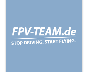 FPV-TEAM.DE – Stop driving. Start flying. – Rund um Modellbau und FPV